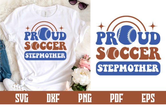 A Review of the Proud Soccer Stepmother SVG for Craft-Based Brands