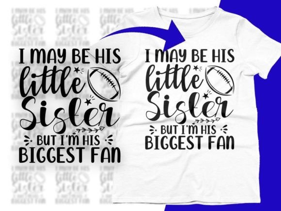 His Biggest Fan Little Sister Soccer SVG: Graphics & Crafts
