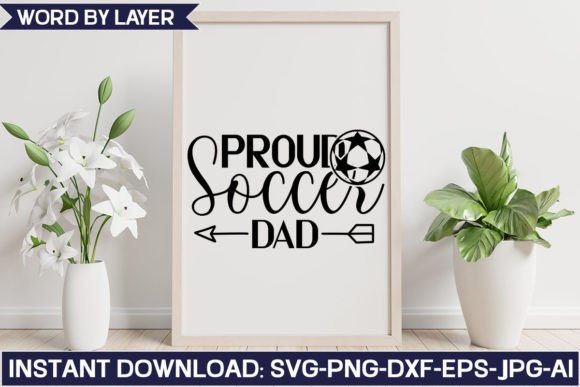 Proud Soccer Dad SVG Design Review for Graphics & Crafts