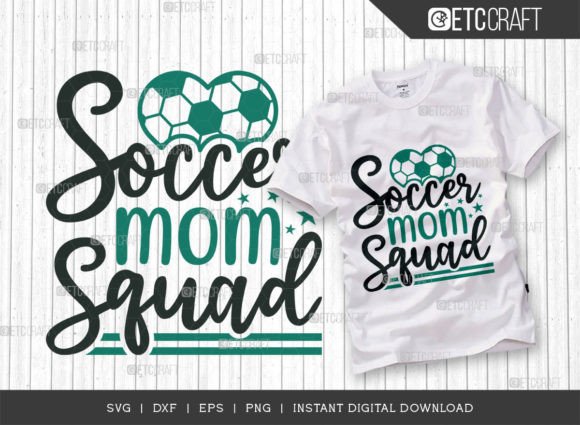 Soccer Mom Squad SVG Graphics for Crafts