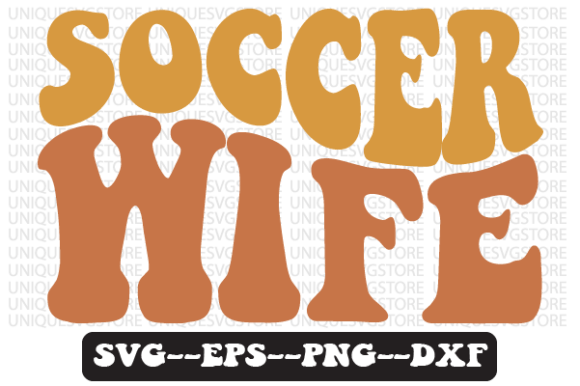 Soccer Wife Retro Wavy Svg Design: Graphics & Crafts Review